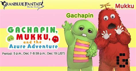 gachapin gbf|Gachapin and Mukku have arrived in Granblue .